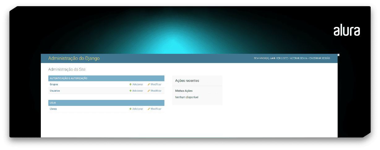 Print de uma tela de navegador do Google Chrome na cor branca. Temos uma tela de administrador com a parte superior azul escrito com “Administração do Django” escrito com letras brancas no canto superior esquerdo. No canto superior direito temos algumas informações de “Bem-vindo, Laís” e opções de “Ver Site”, “Alterar Senha